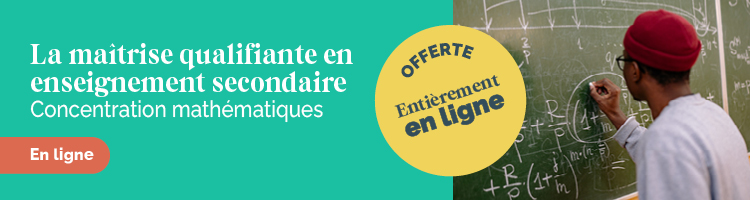 Maitrise qualifiante en enseignement secondaire concentration mathématiques